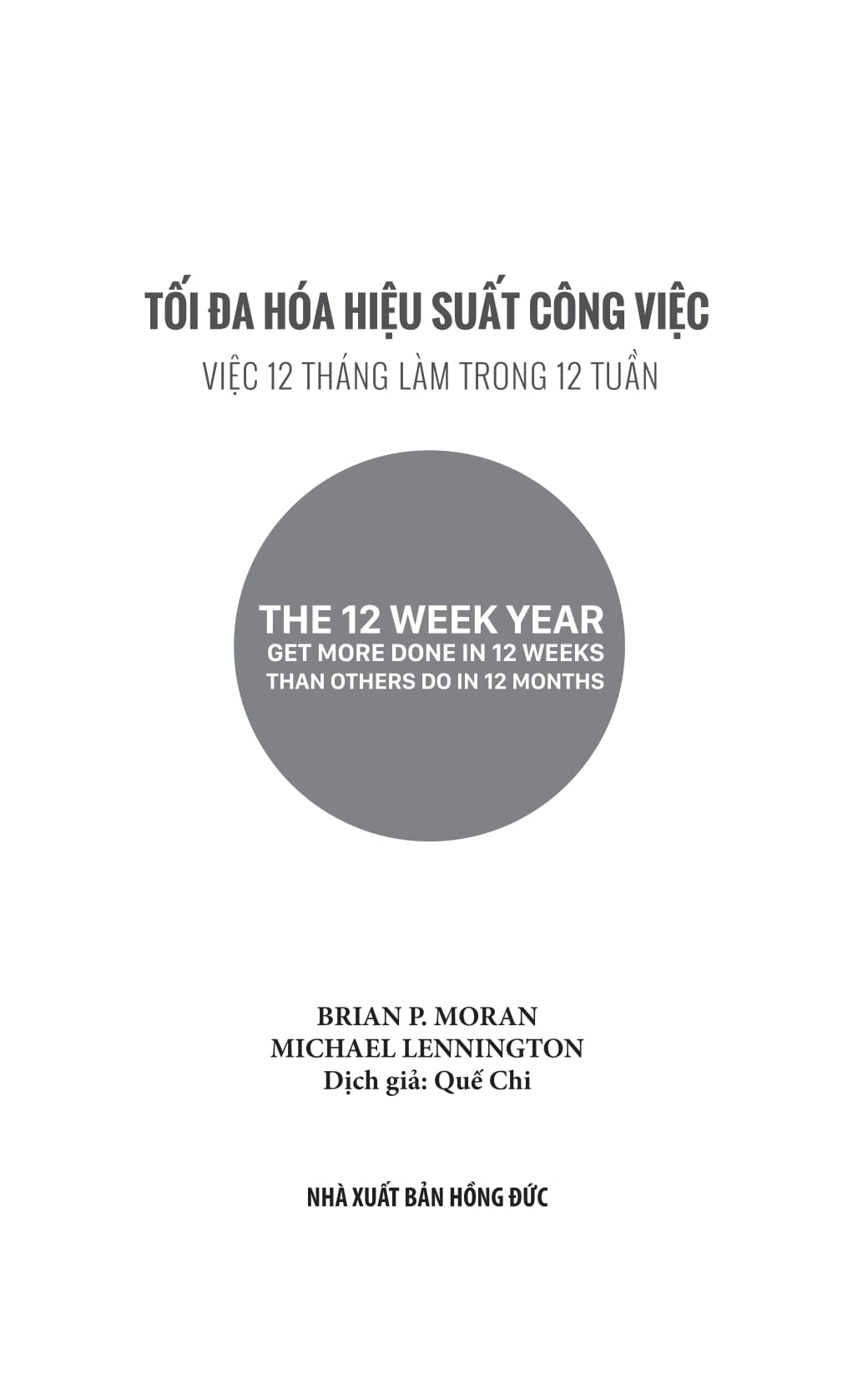 Toi Da Hoa Hieu Suat Cong Viec - Viec 12 Thang Lam Trong 12 Tuan (Tai Ban 2025)