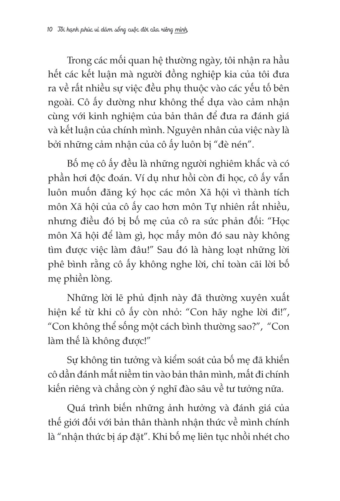 tôi hạnh phúc vì dám sống cuộc đời của riêng mình