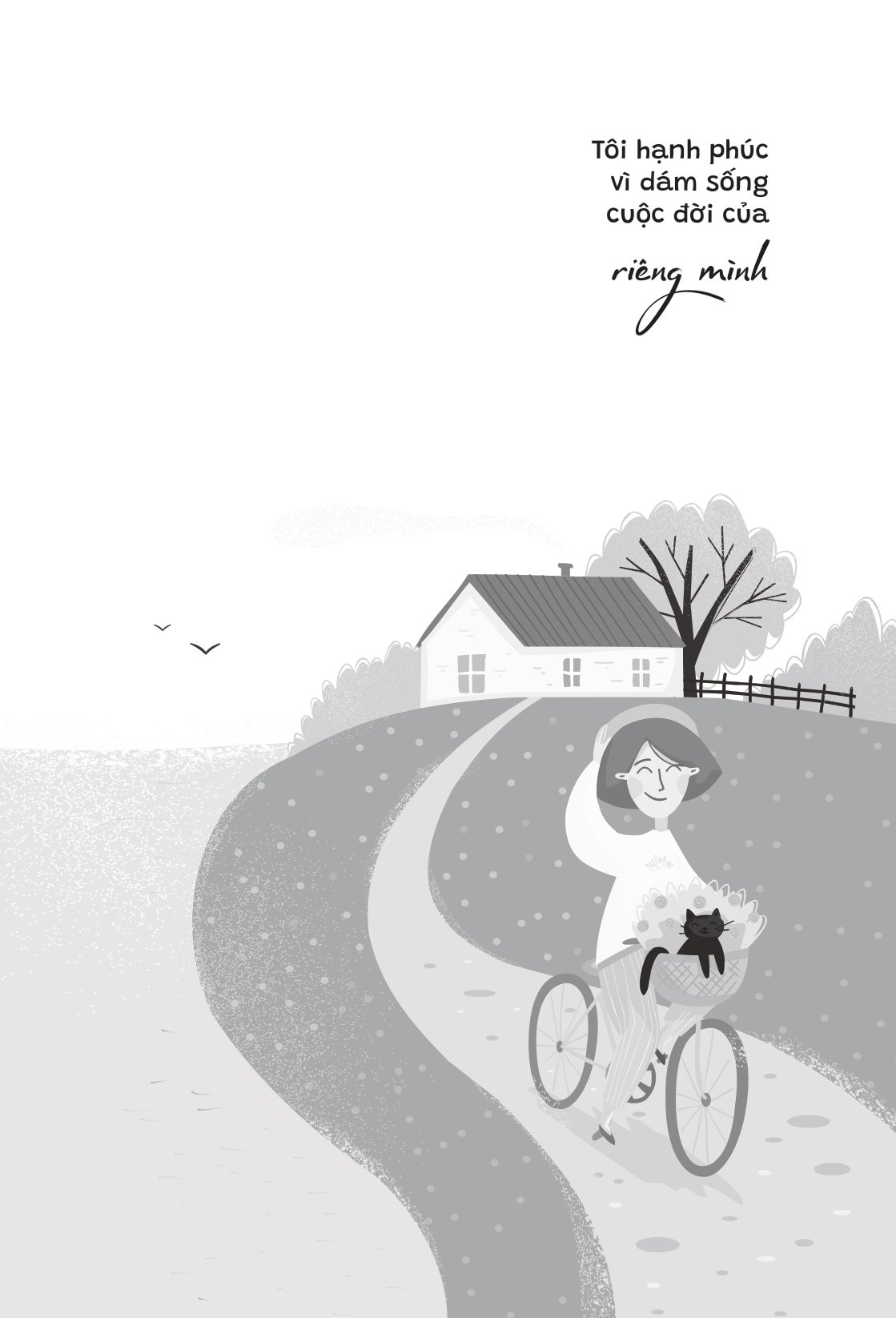 tôi hạnh phúc vì dám sống cuộc đời của riêng mình