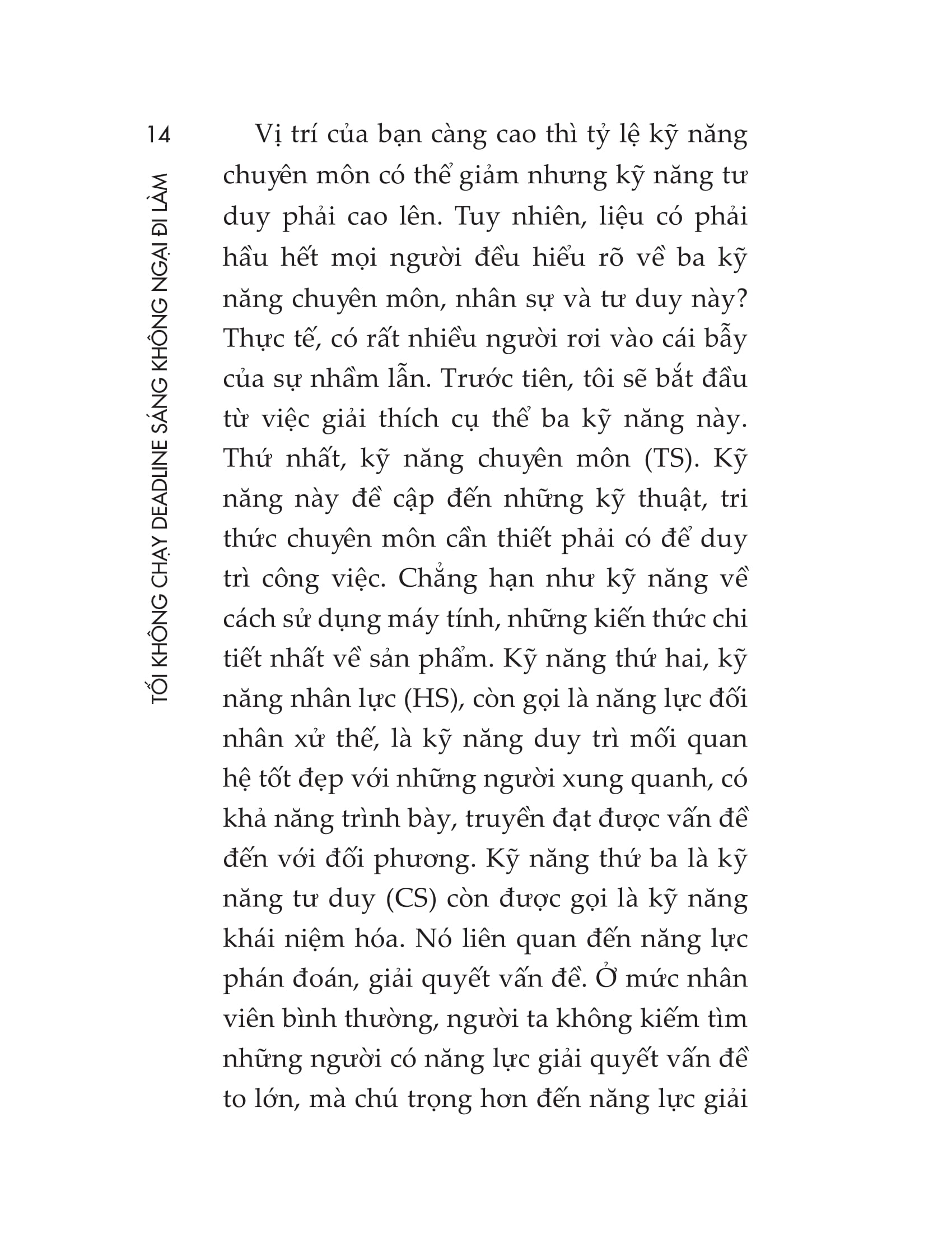 tối không chạy deadline, sáng không ngại đi làm
