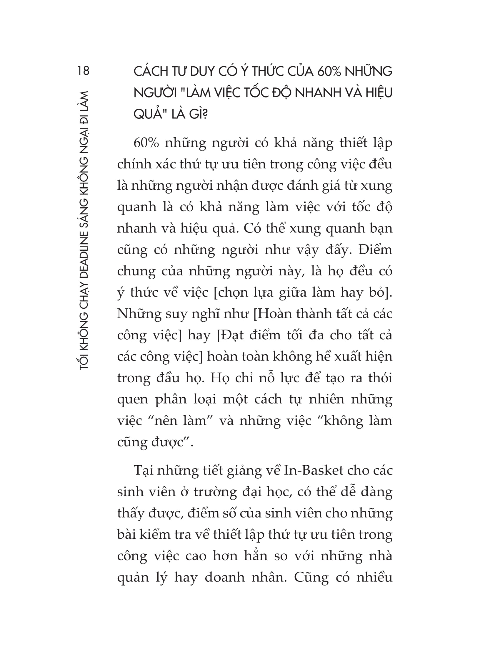 tối không chạy deadline, sáng không ngại đi làm