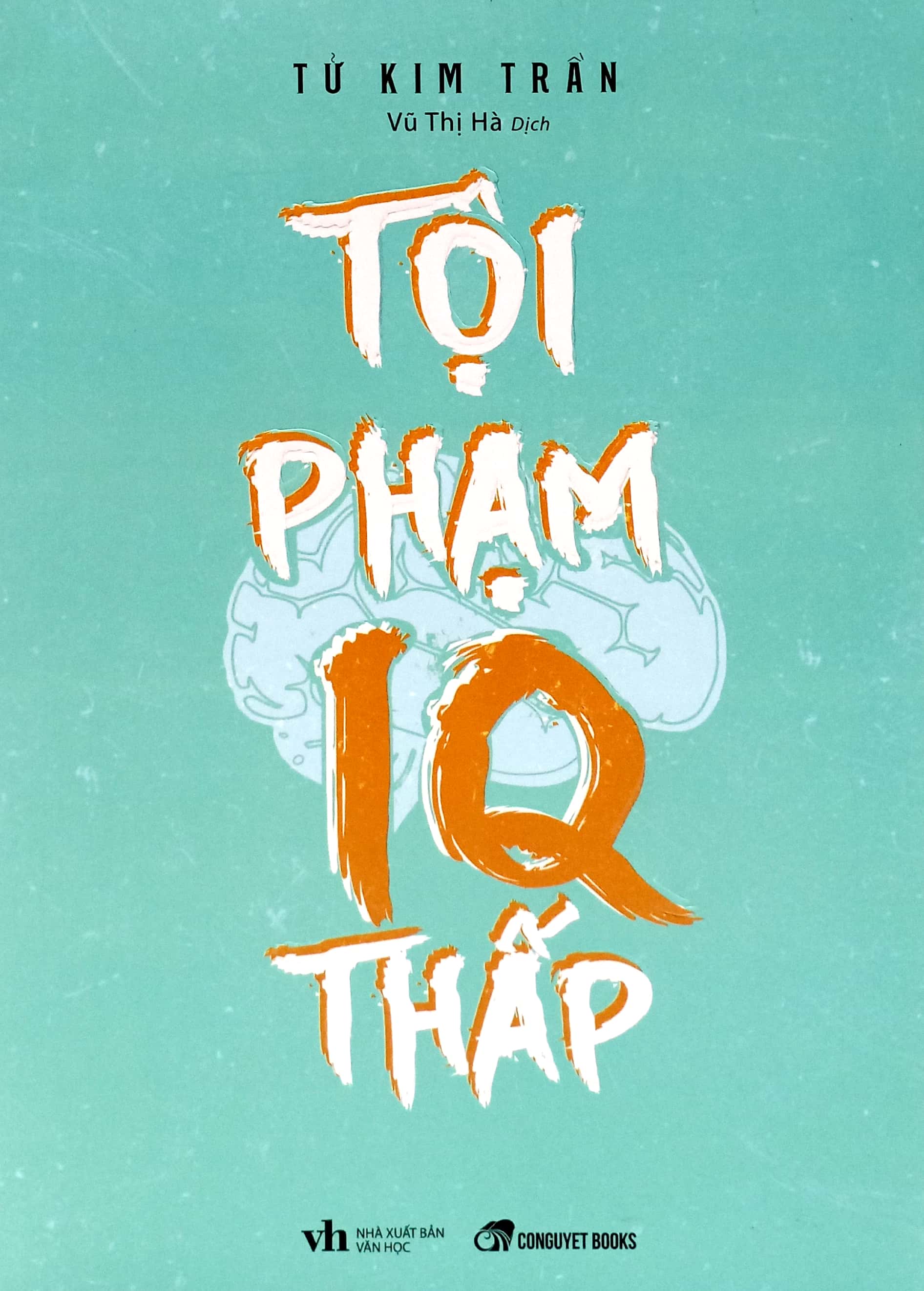 tội phạm iq thấp (tái bản 2023)