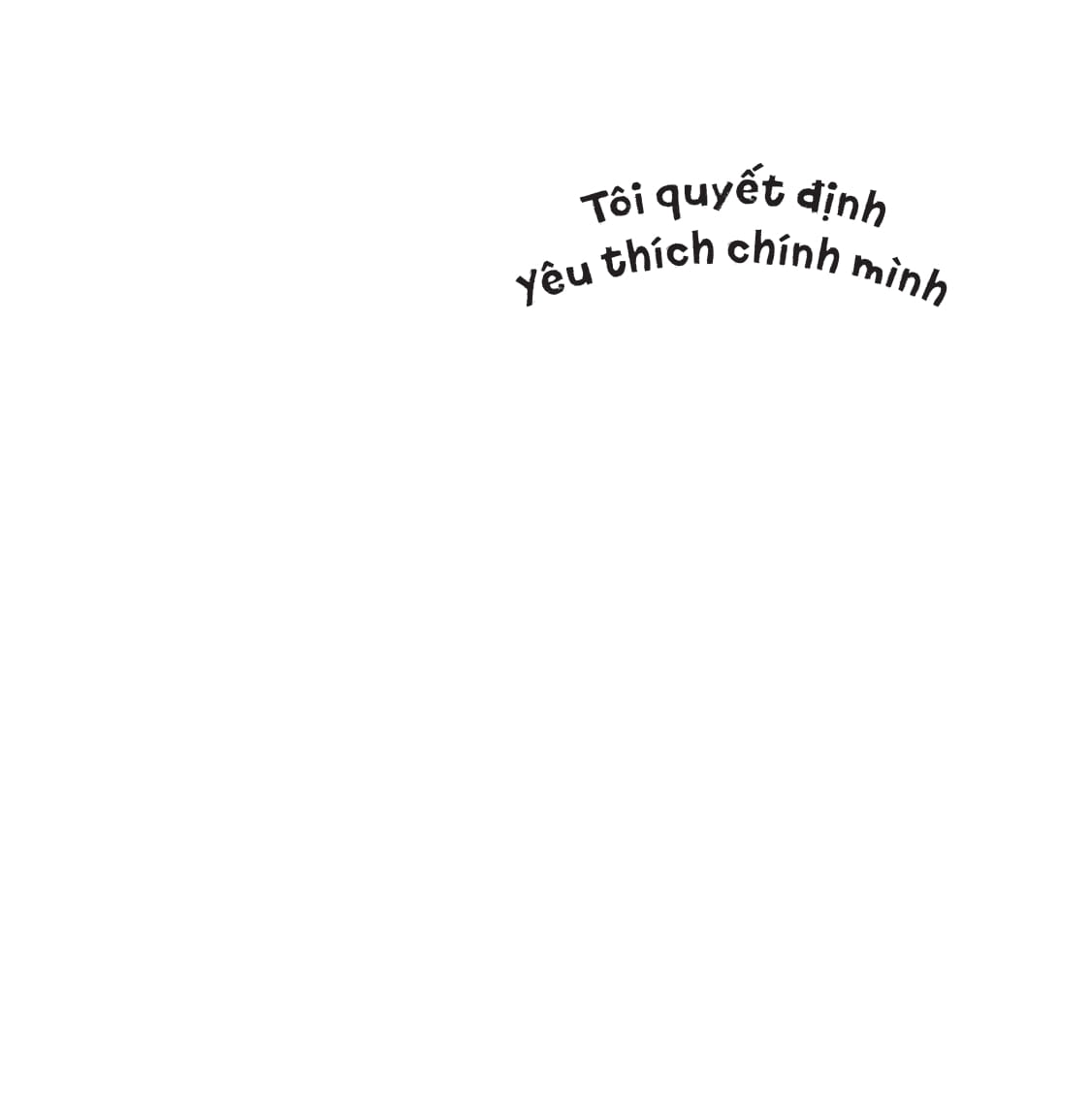 tôi quyết định yêu thích chính mình