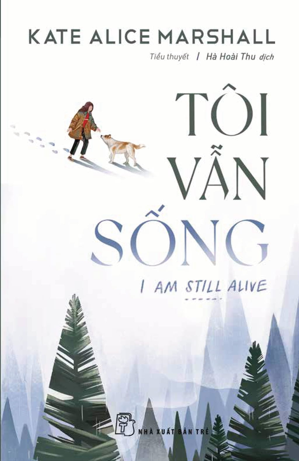 tôi vẫn sống - i am still alive