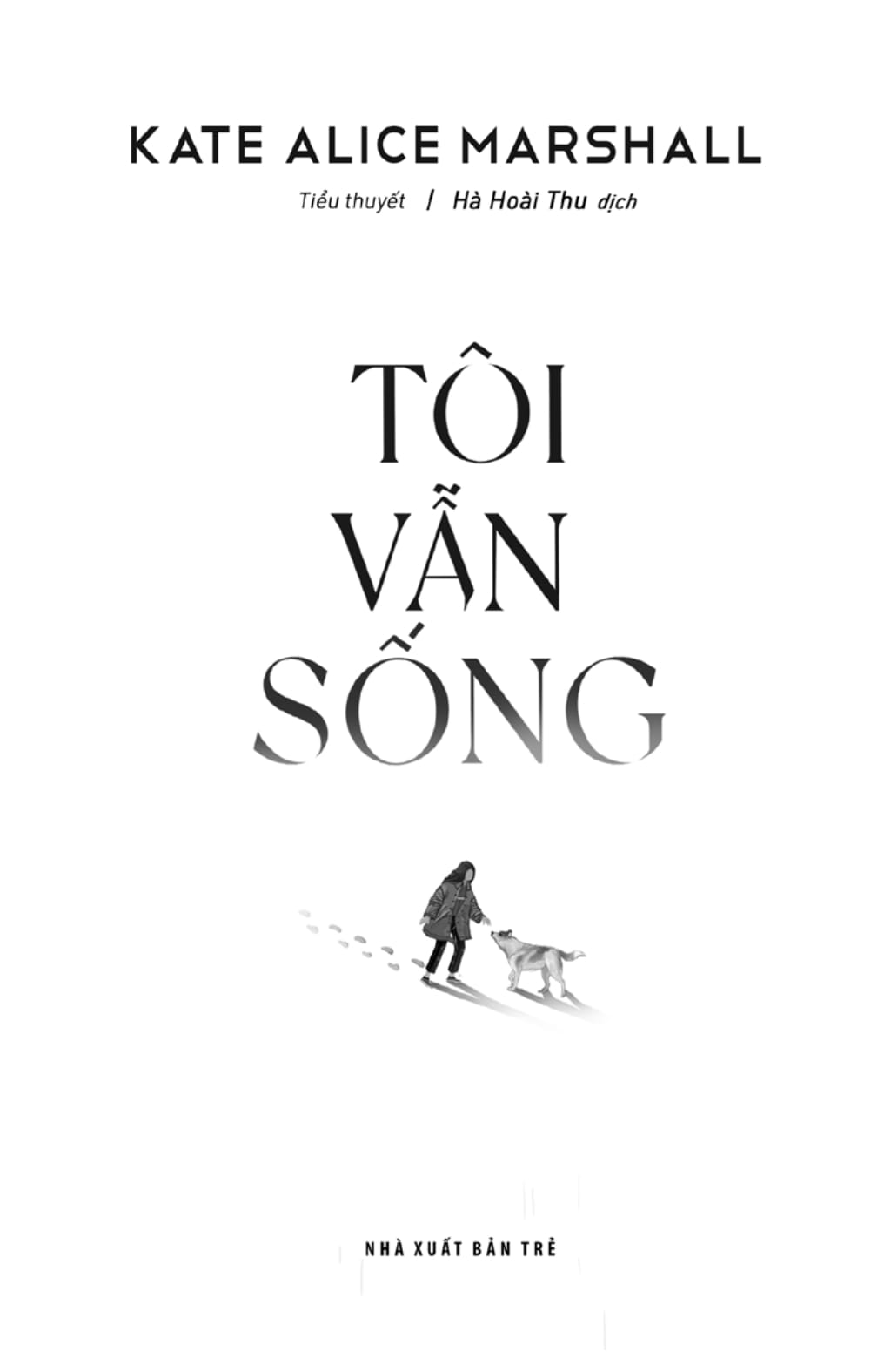 tôi vẫn sống - i am still alive