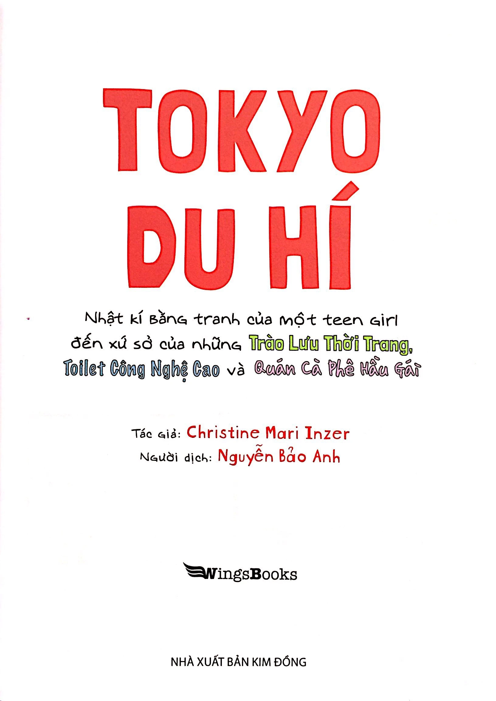 tokyo du hí - nhật kí bằng tranh của một teen girl đến xứ sở của những trào lưu thời trang, toilet công nghệ cao và quán cà phê hầu gái