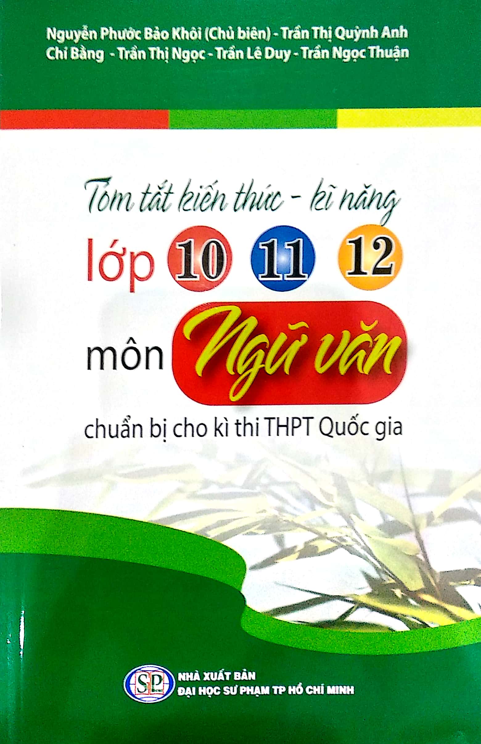 tóm tắt kiến thức - kĩ năng lớp 10/11/12 môn ngữ văn chuẩn bị cho kì thi thpt