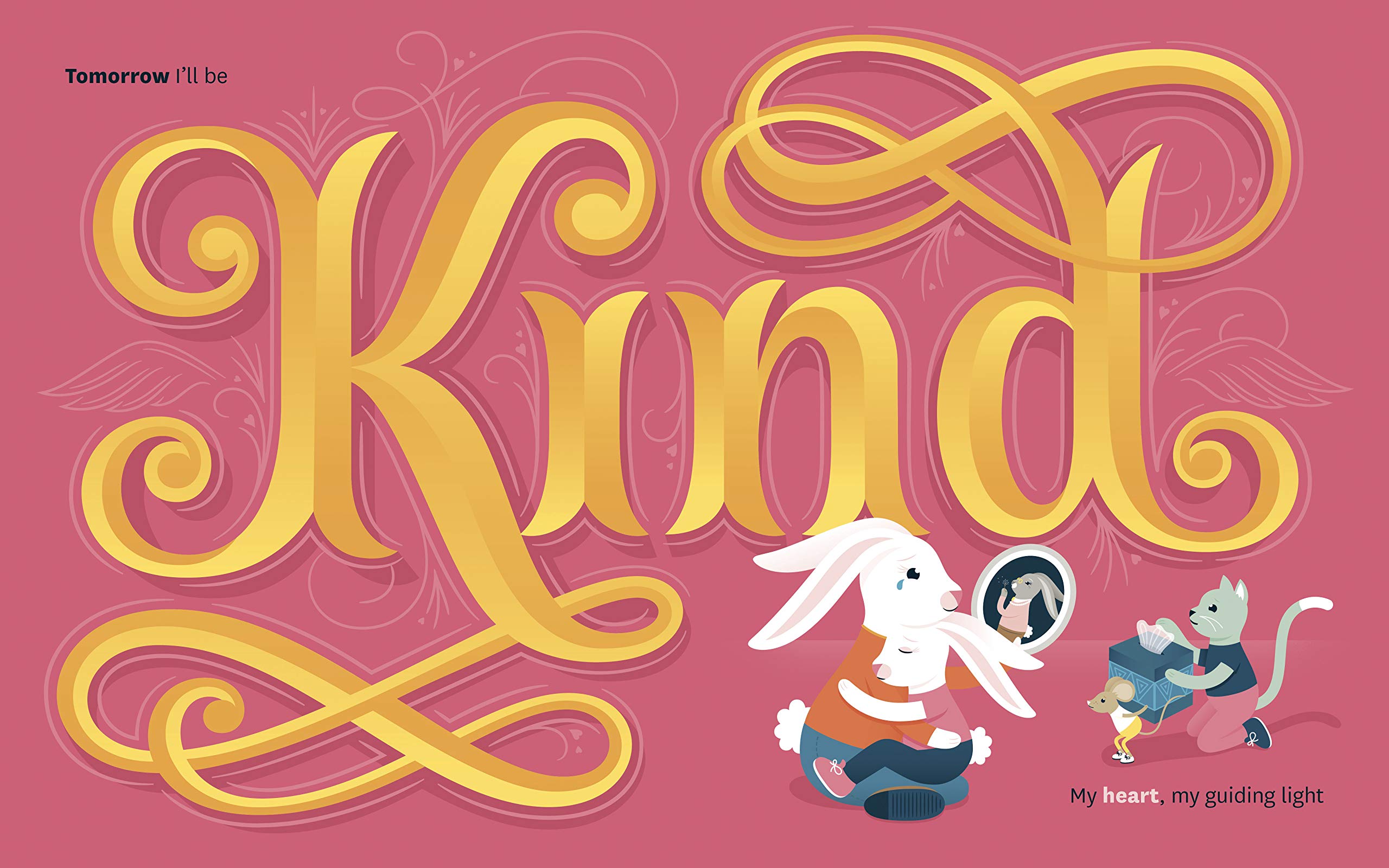 tomorrow i'll be kind