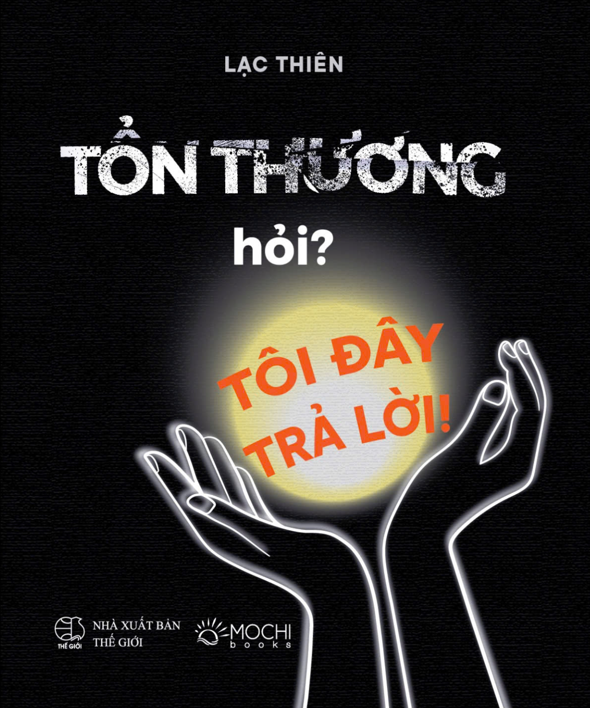 tổn thương hỏi? tôi đây trả lời - bìa cứng