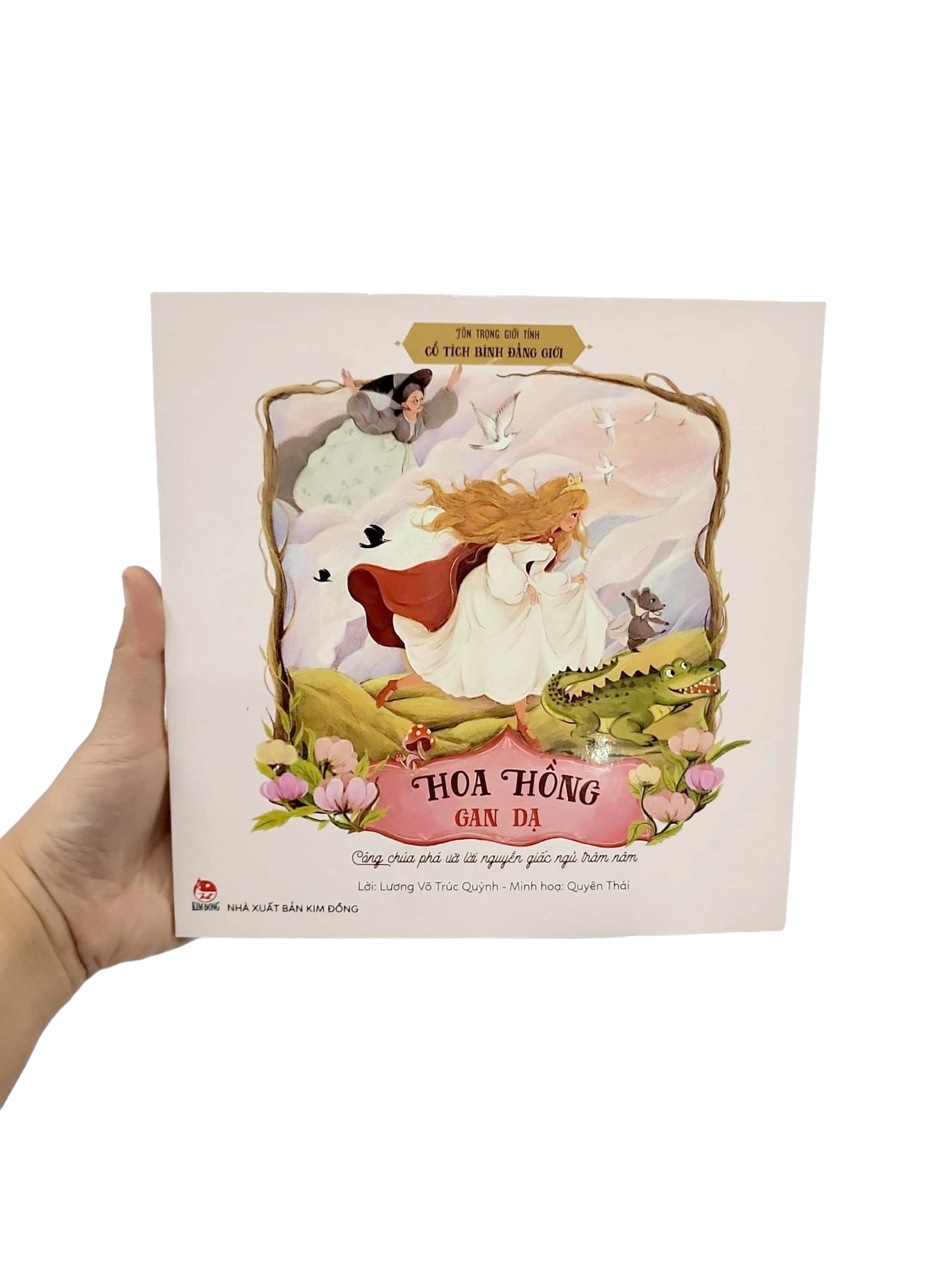 tôn trọng giới tính - cổ tích bình đẳng giới - hoa hồng gan dạ - công chúa phá vỡ lời nguyền giấc ngủ trăm năm