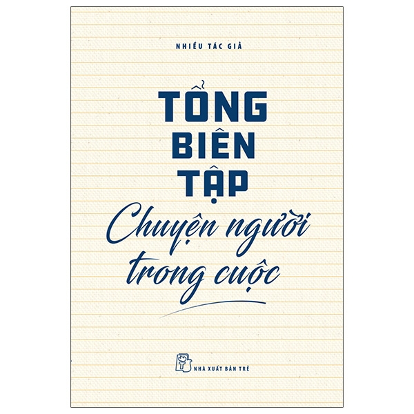 tổng biên tập - chuyện người trong cuộc