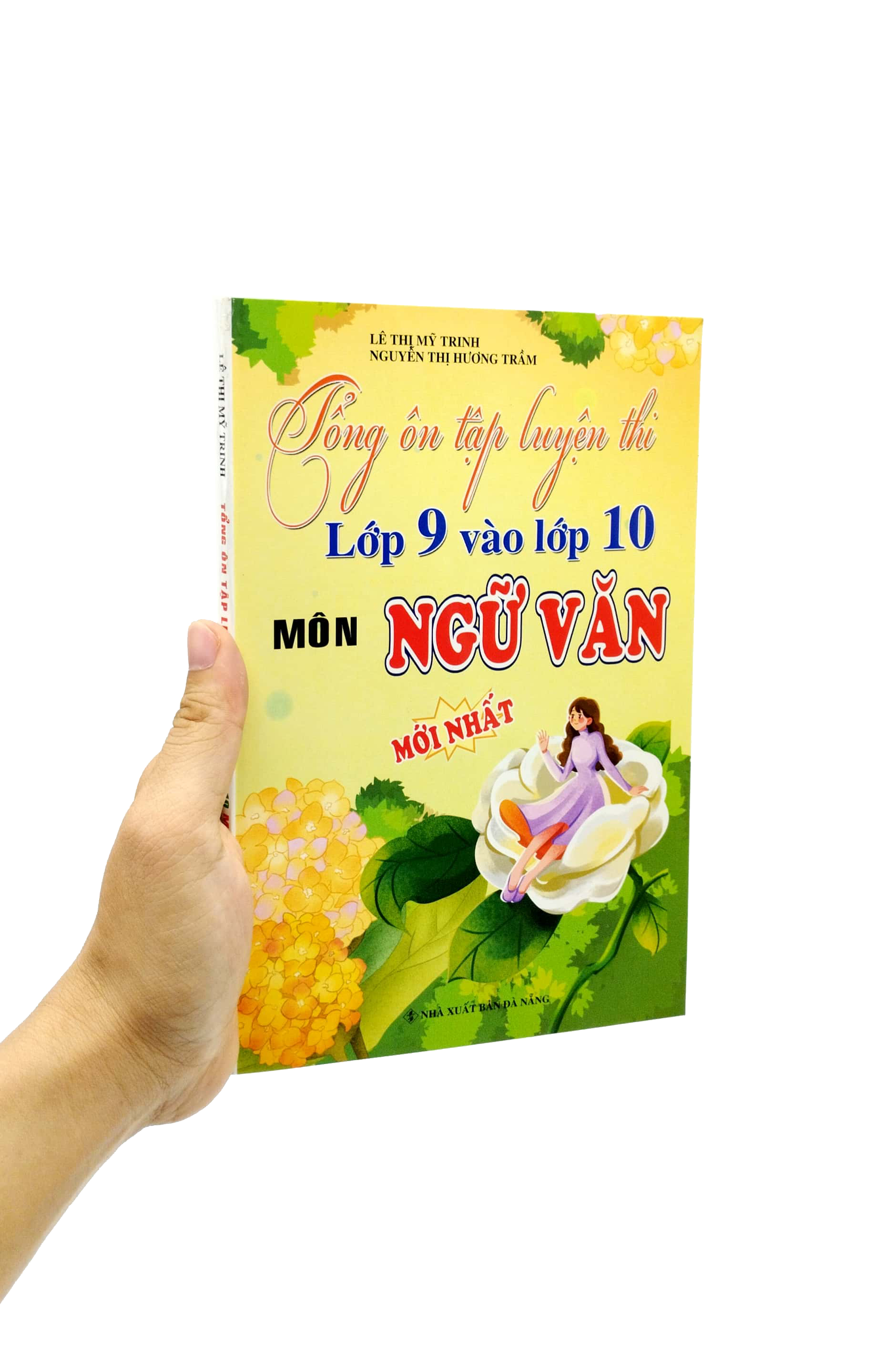 tổng ôn tập luyện thi lớp 9 vào 10 môn ngữ văn (tái bản 2023)