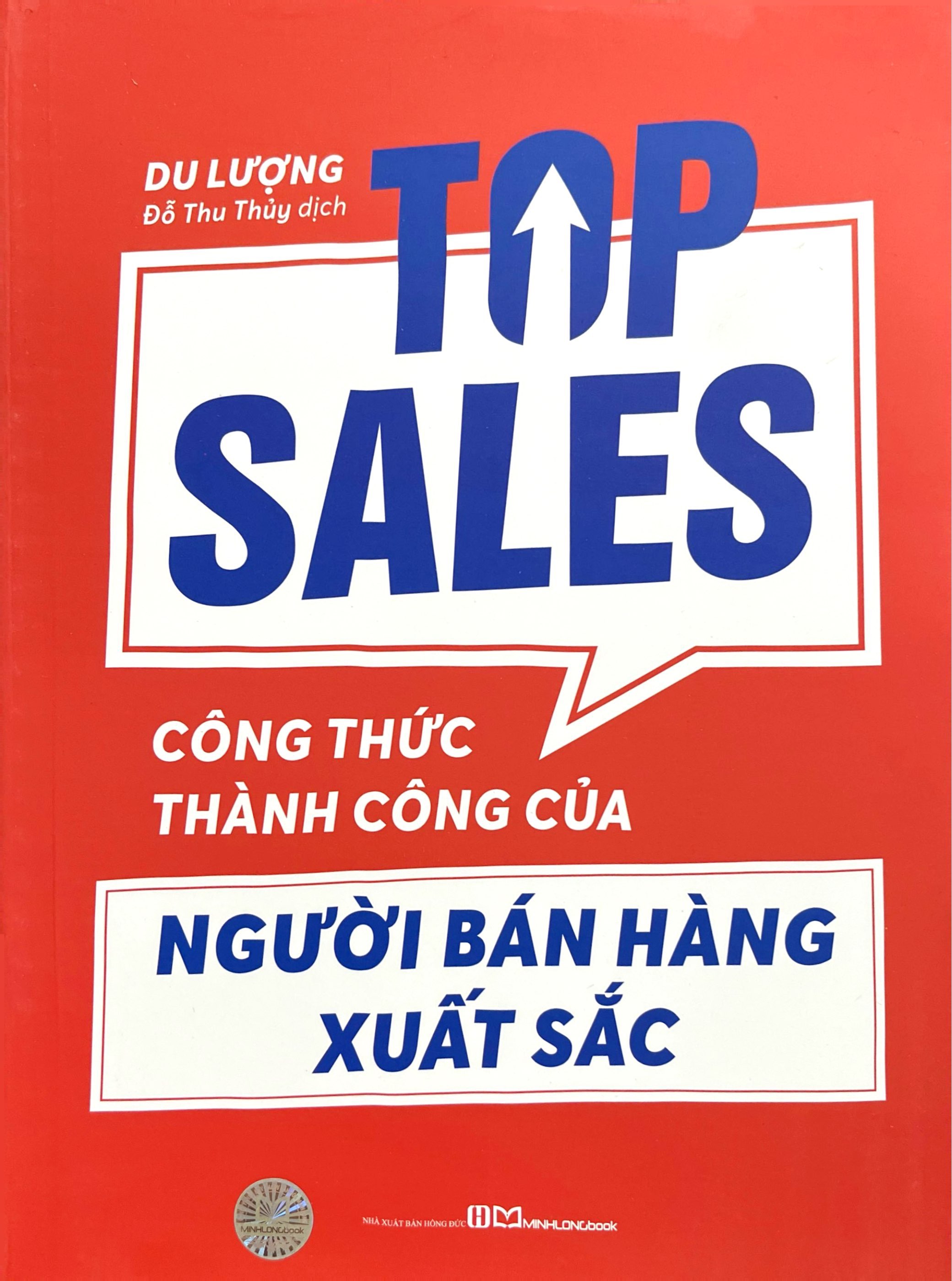 Top Sales - Cong Thuc Thanh Cong Cua Nguoi Ban Hang Xuat Sac (Tai Ban 2025)