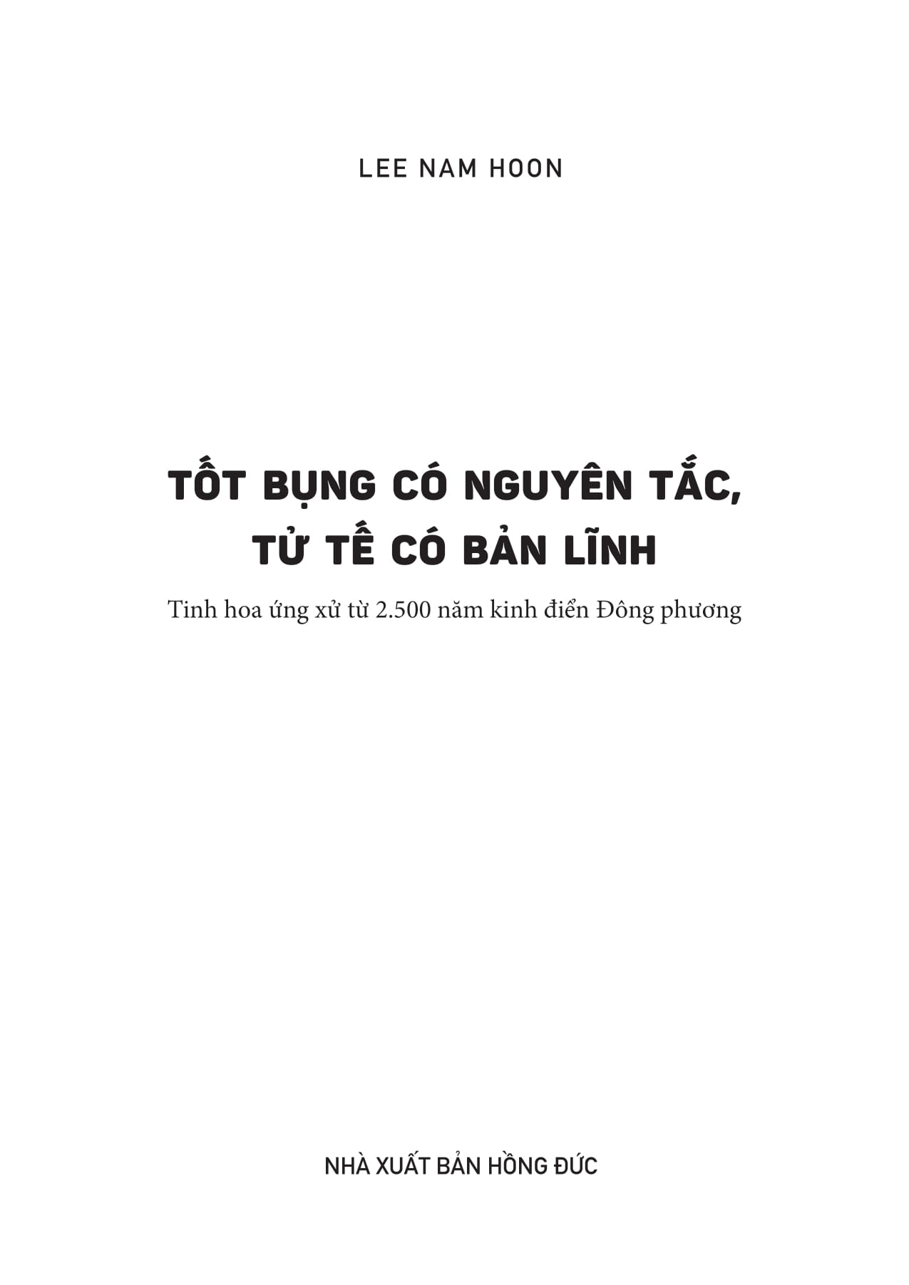 Tot Bung Co Nguyen Tac - Tu Te Co Ban Linh - Tinh Hoa Ung Xu Tu 2500 Nam Kinh Dien Dong Phuong