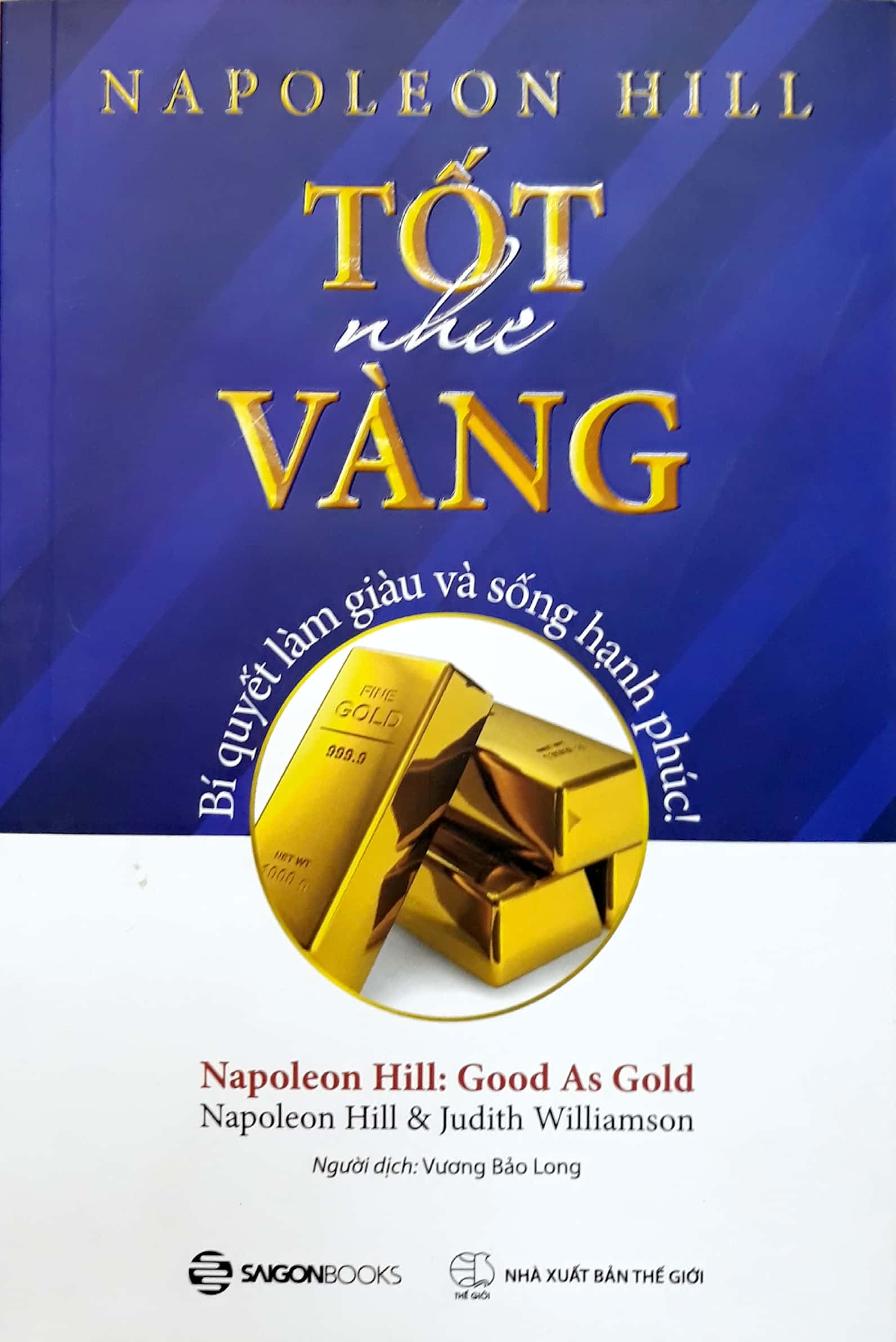 tốt như vàng - bí quyết làm giàu và sống hạnh phúc