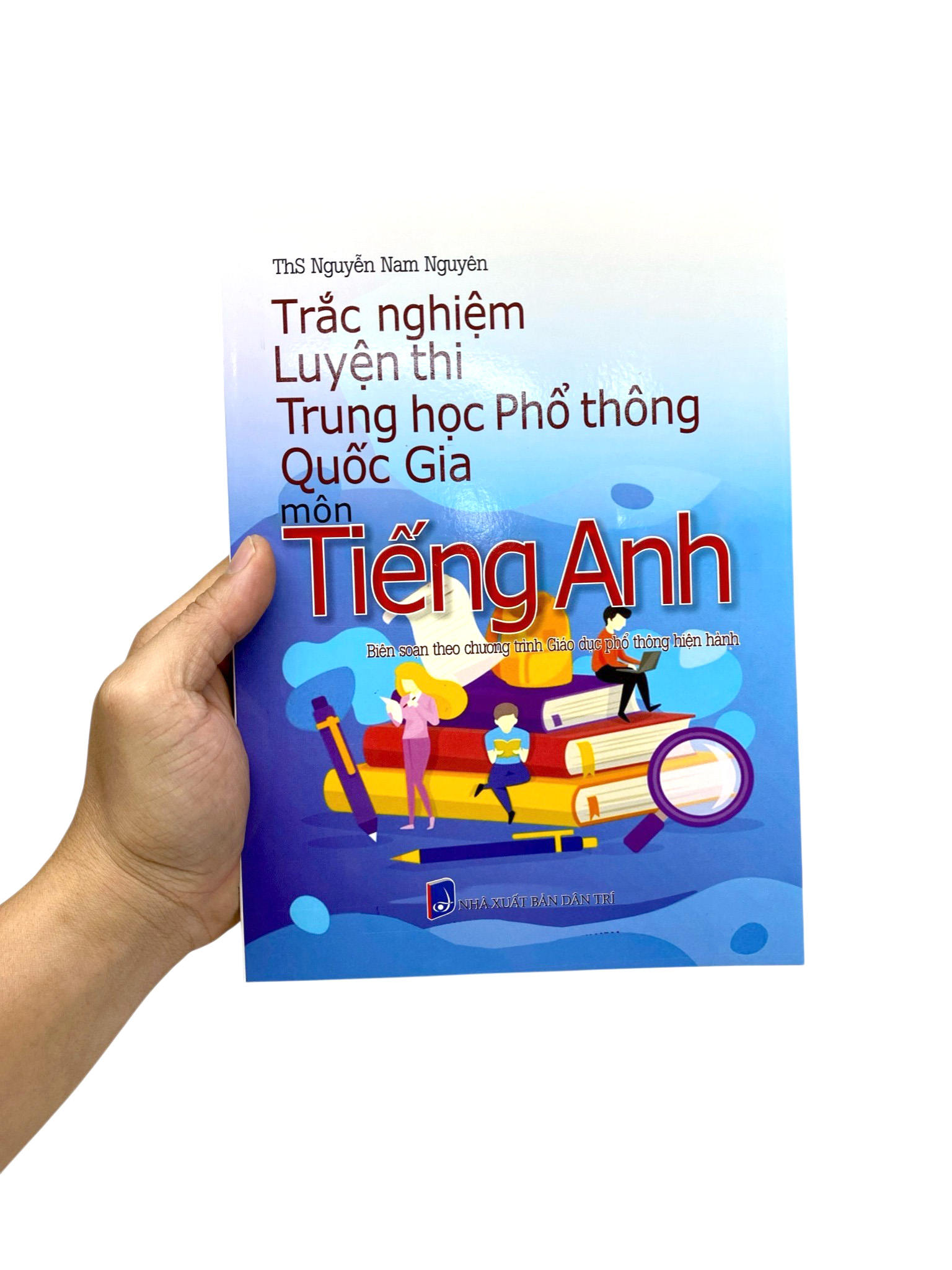 Trắc Nghiệm Luyện Thi Trung Học Phổ Thông Quốc Gia - Môn Tiếng Anh