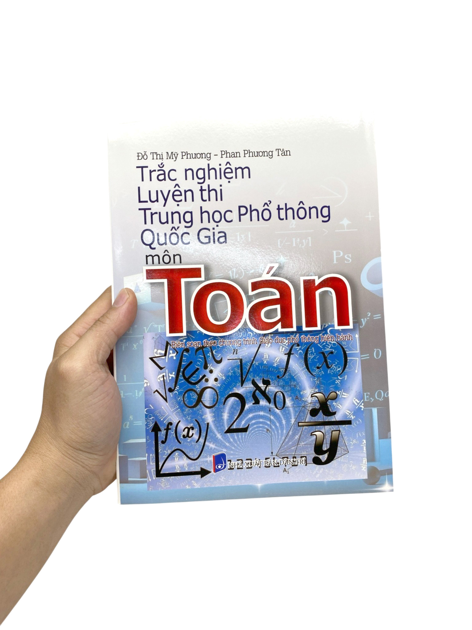 Trắc Nghiệm Luyện Thi Trung Học Phổ Thông Quốc Gia - Môn Toán