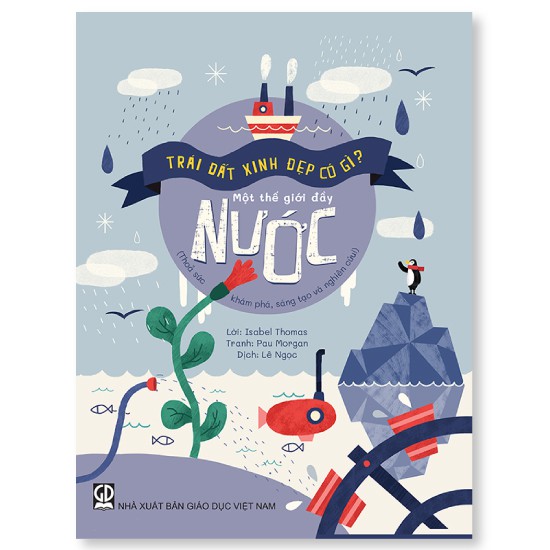 trái đất xinh đẹp có gì - một thế giới đầy nước