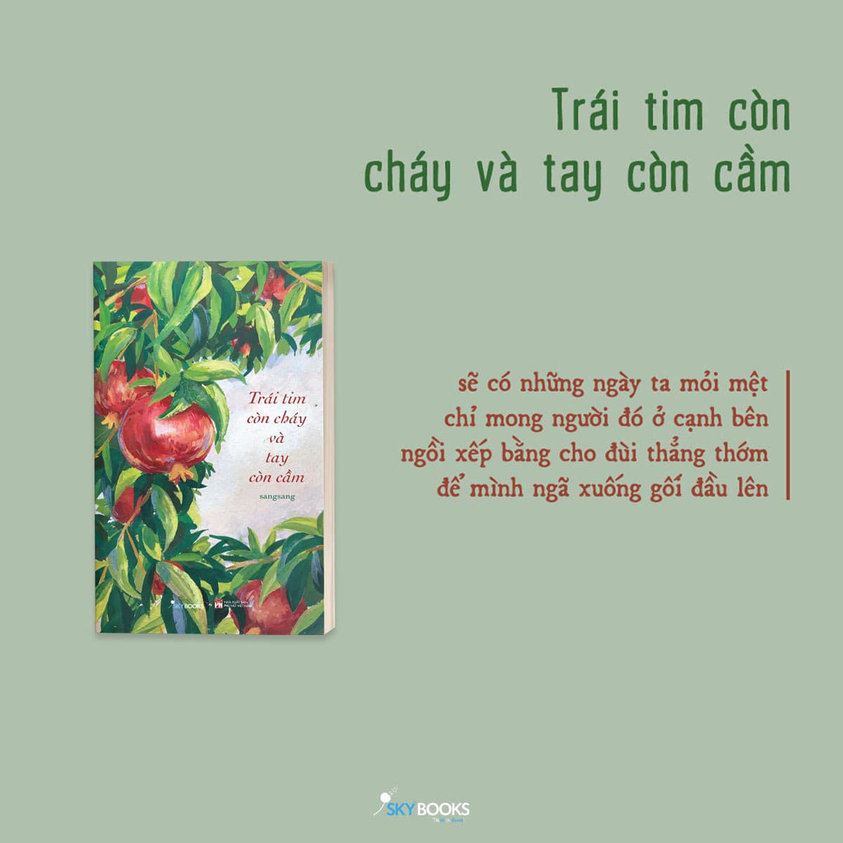 trái tim còn cháy và tay còn cầm