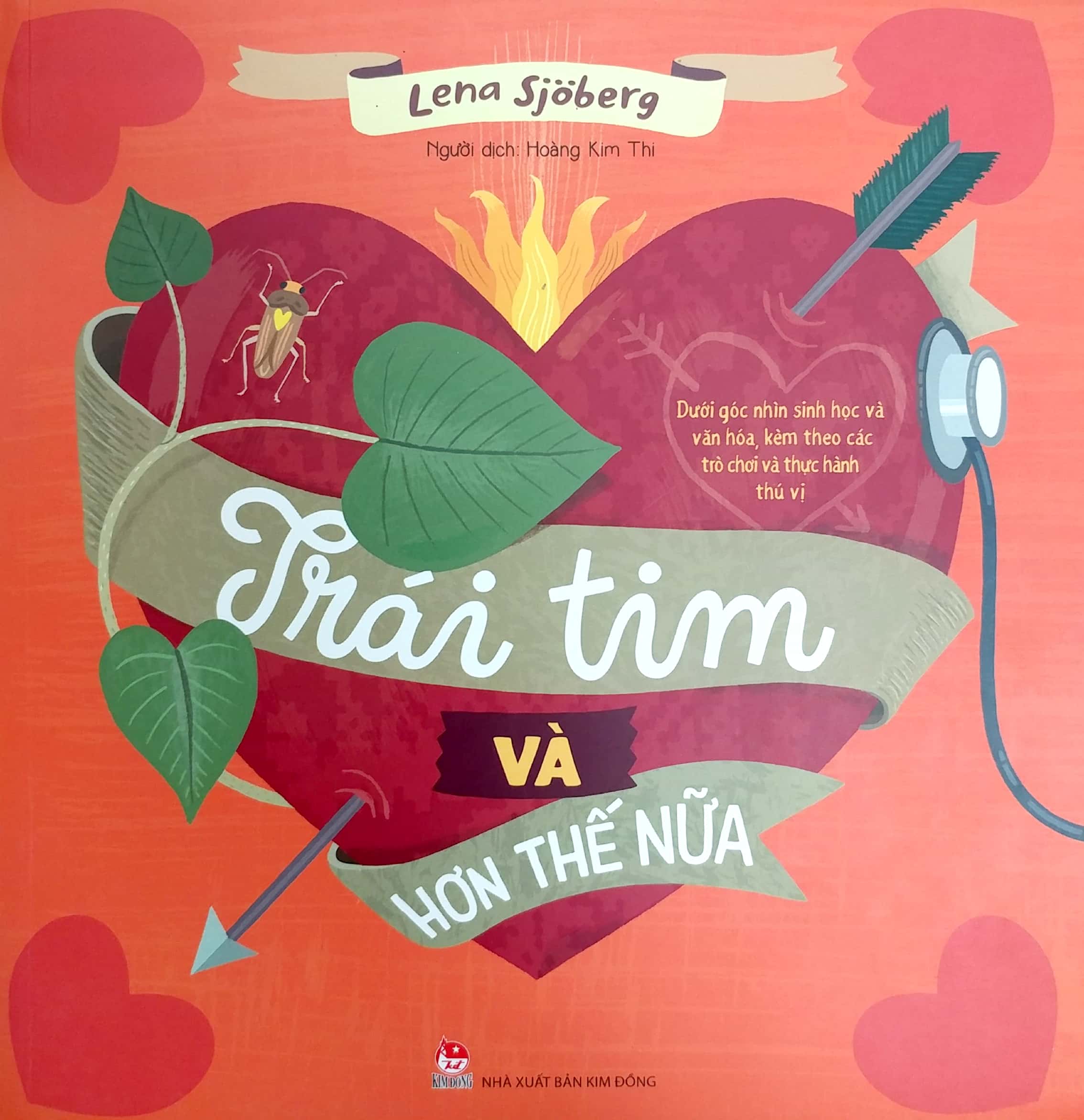 trái tim và hơn thế nữa - dưới góc nhìn sinh học và văn hóa, kèm theo các trò chơi và thực hành thú vị