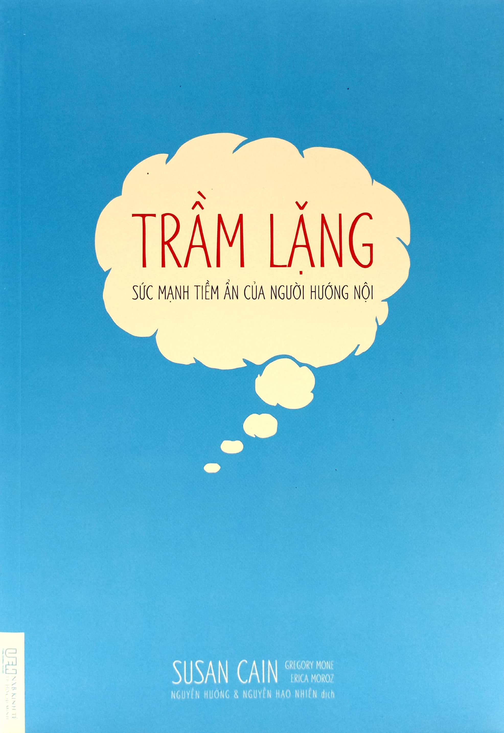 trầm lặng - sức mạnh tiềm ẩn của người hướng nội (tái bản 2023)