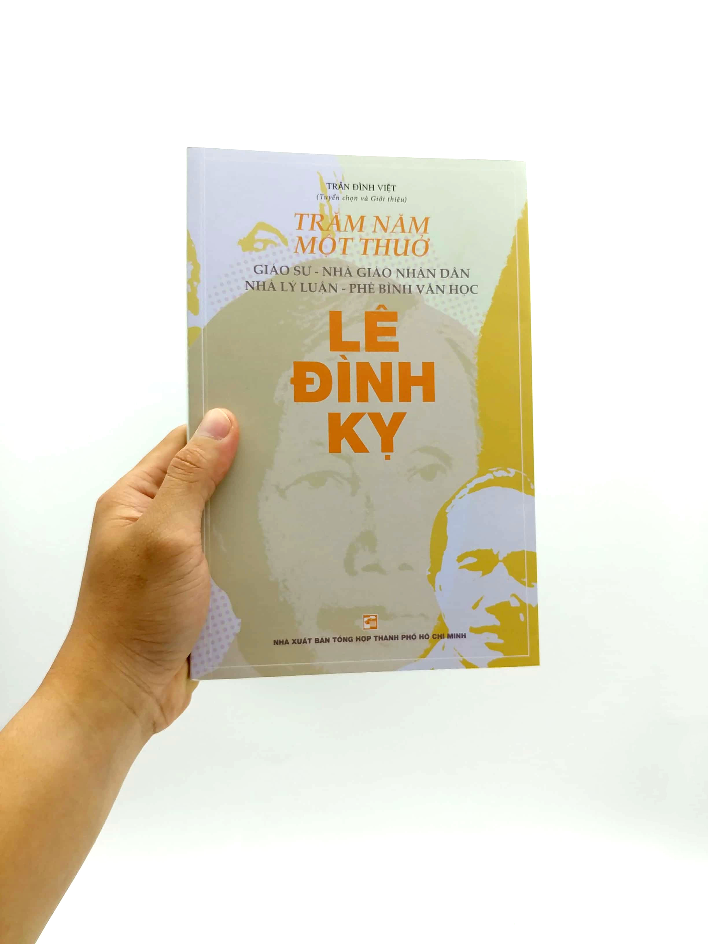 trăm năm một thuở - giáo sư-nhà giáo nhân dân-nhà lý luận-phê bình văn học lê đình kỵ