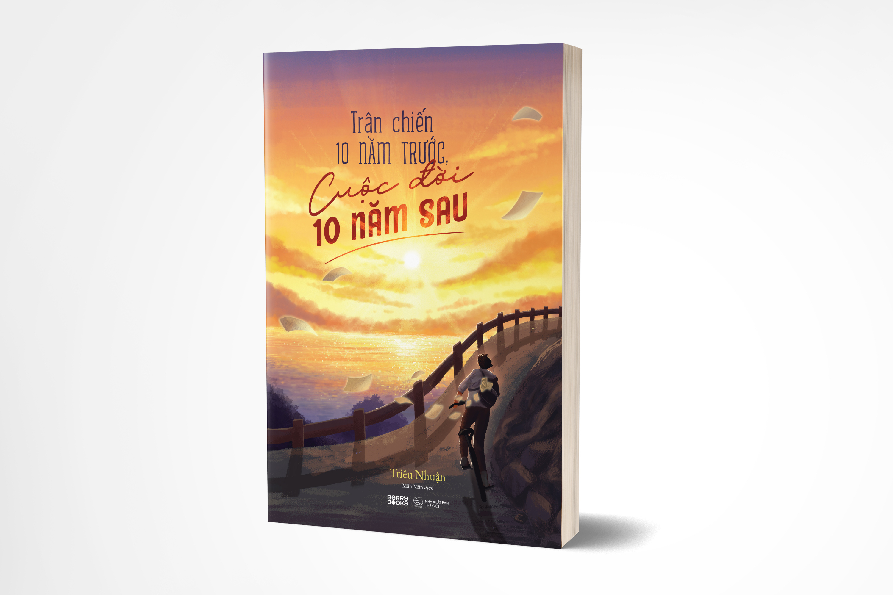 trận chiến 10 năm trước, cuộc đời 10 năm sau