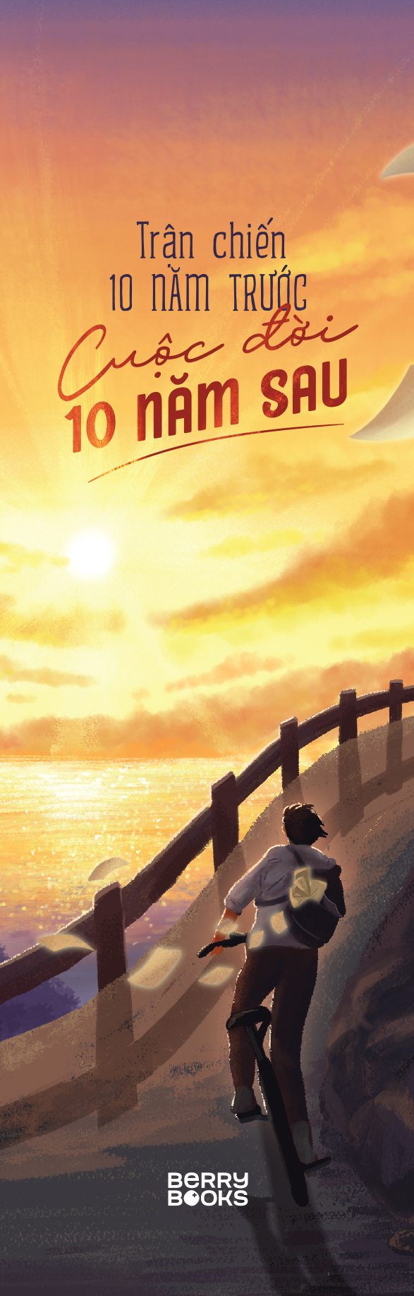 trận chiến 10 năm trước, cuộc đời 10 năm sau