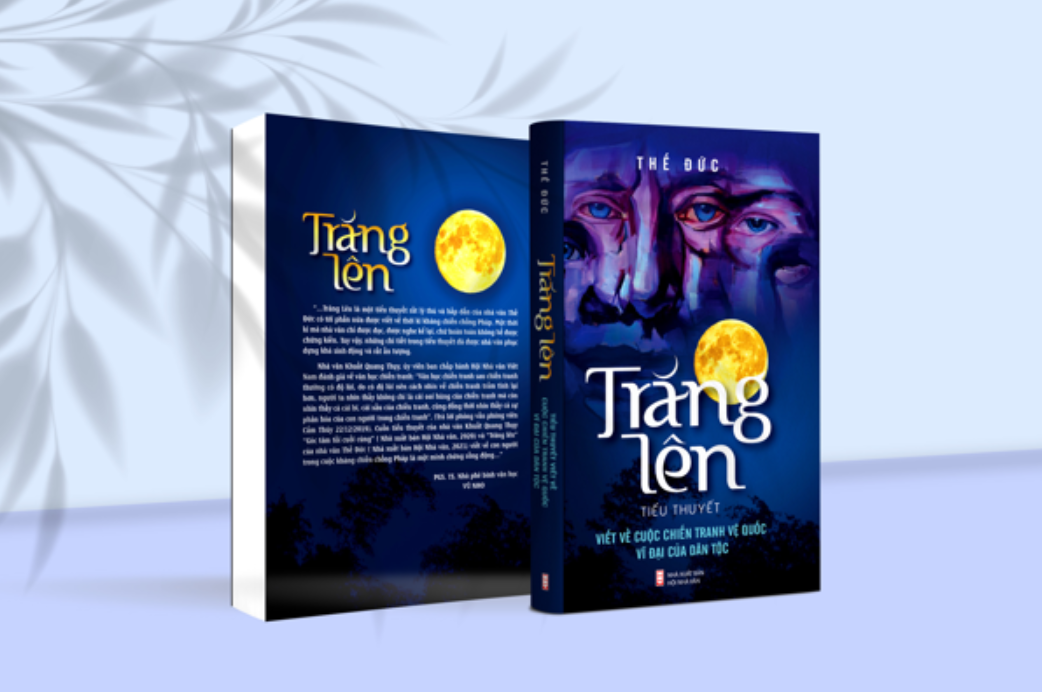 trăng lên - tiểu thuyết viết về cuộc chiến tranh vệ quốc vĩ đại của dân tộc