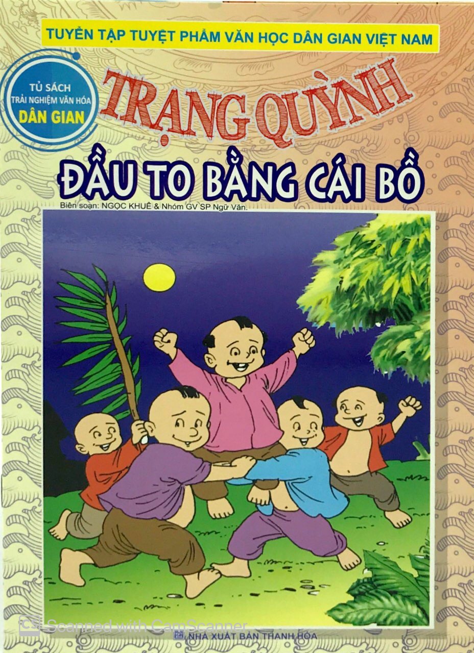 trạng quỳnh - đầu to bằng cái bồ