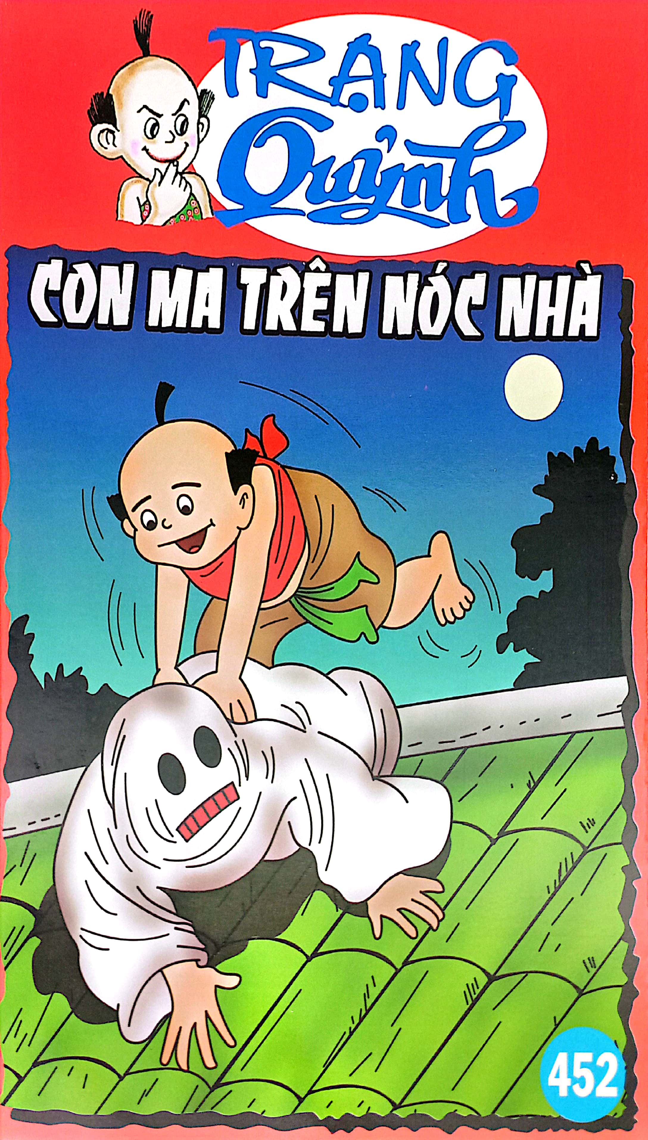 trạng quỷnh - tập 452 - con ma trên nóc nhà