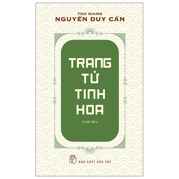 trang tử tinh hoa (tái bản 2021)