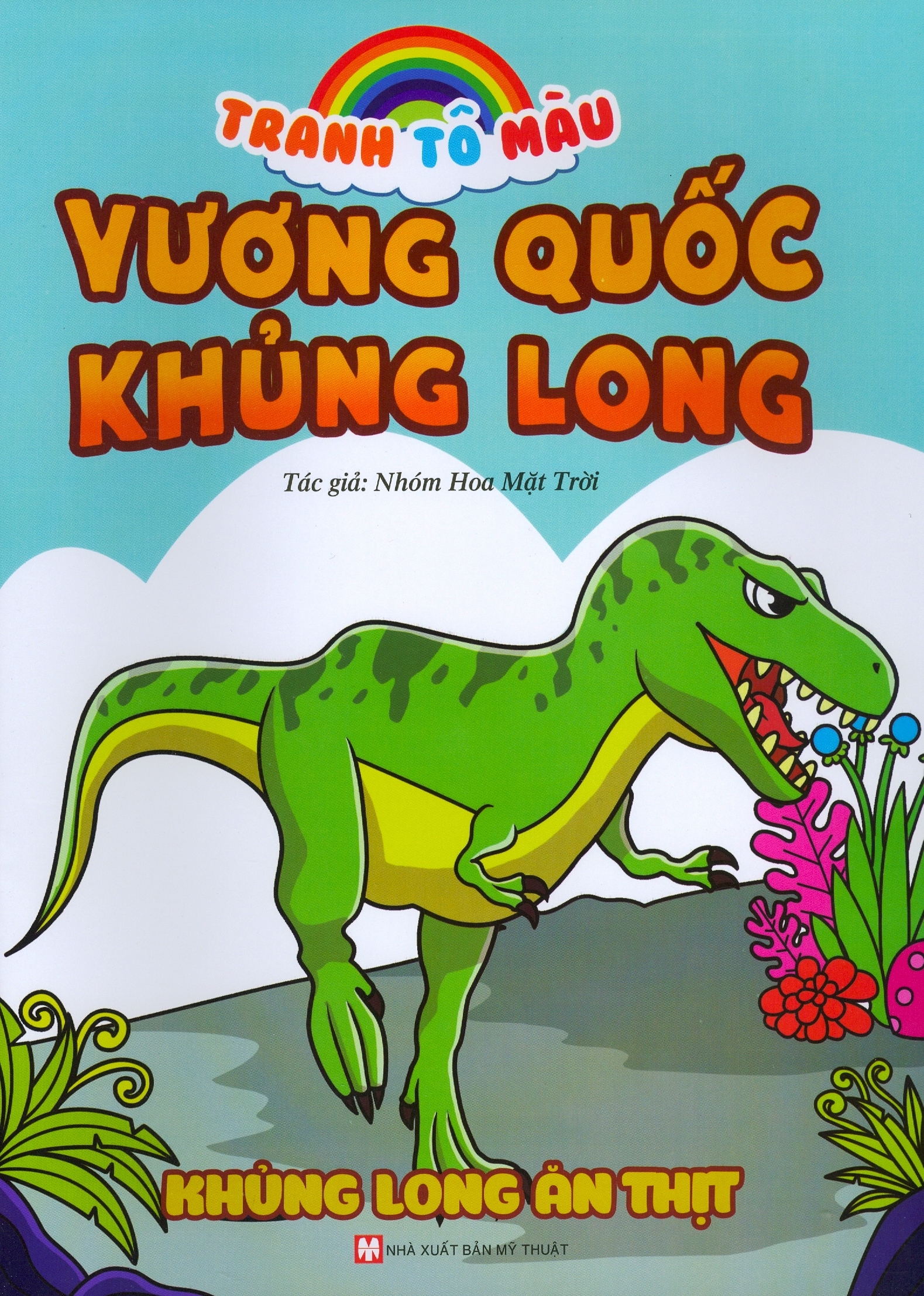 tranh tô màu vương quốc khủng long - khủng long ăn thịt (tái bản 2023)