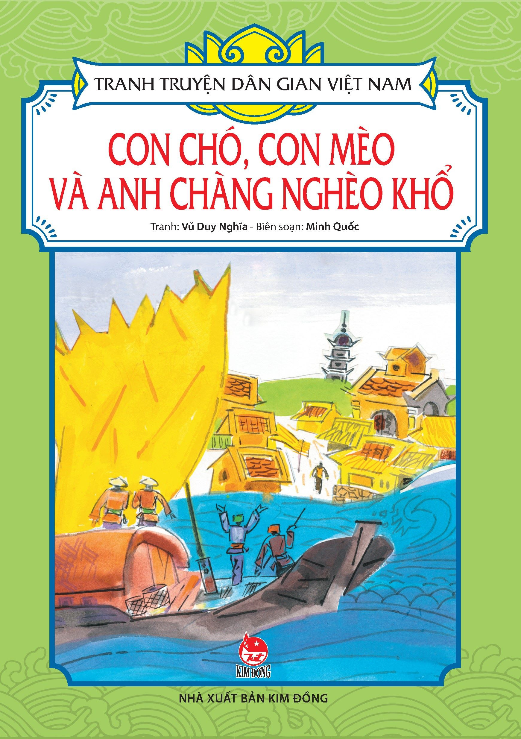 tranh truyện dân gian việt nam - con chó, con mèo và anh chàng nghèo khổ (tái bản 2024)
