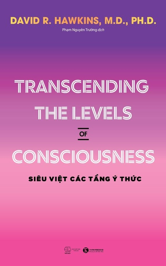 transcending the levels of consciousness - siêu việt các tầng ý thức
