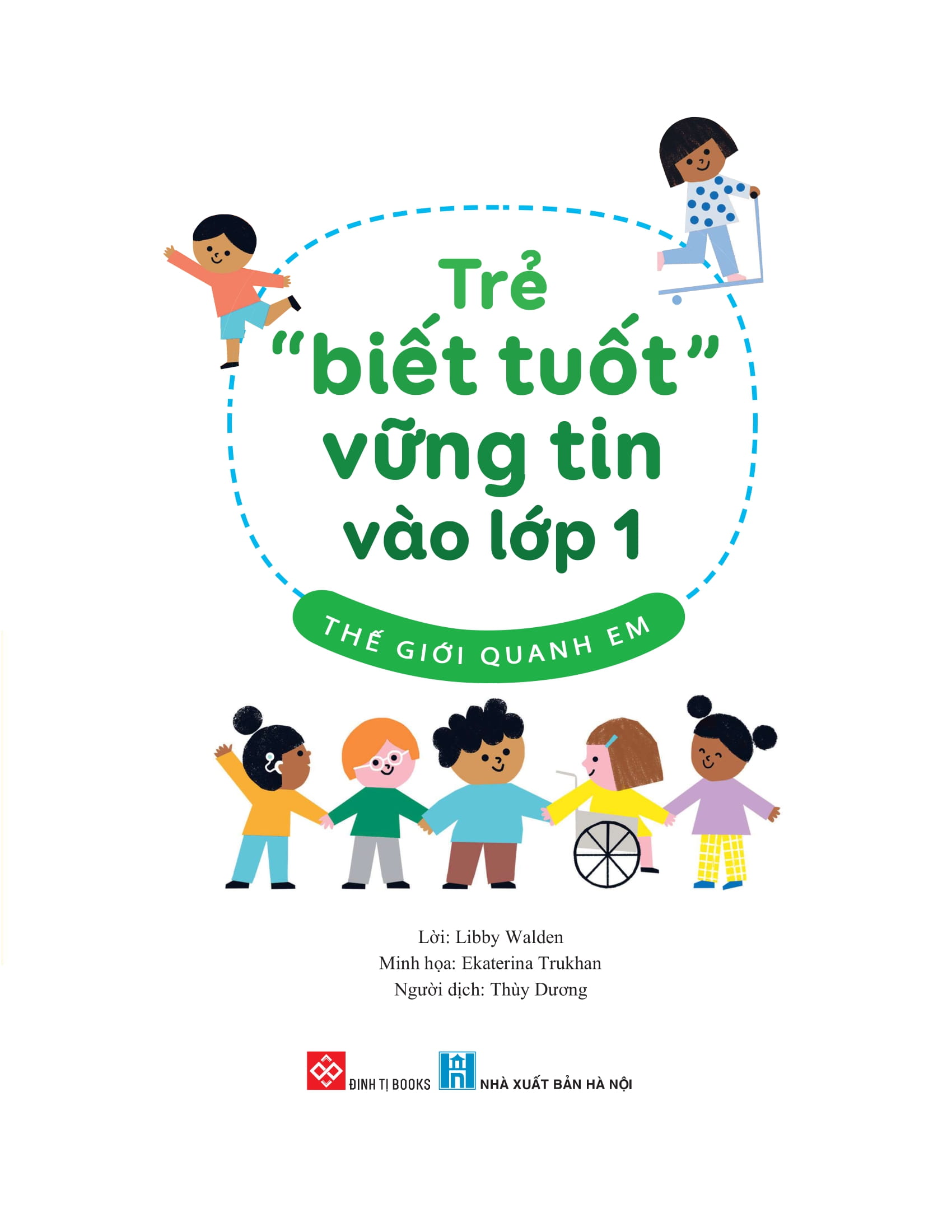 trẻ “biết tuốt” vững tin vào lớp 1 - thế giới quanh em