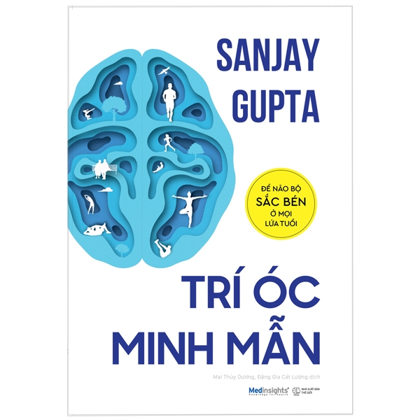 trí óc minh mẫn: để não bộ sắc bén ở mọi lứa tuổi
