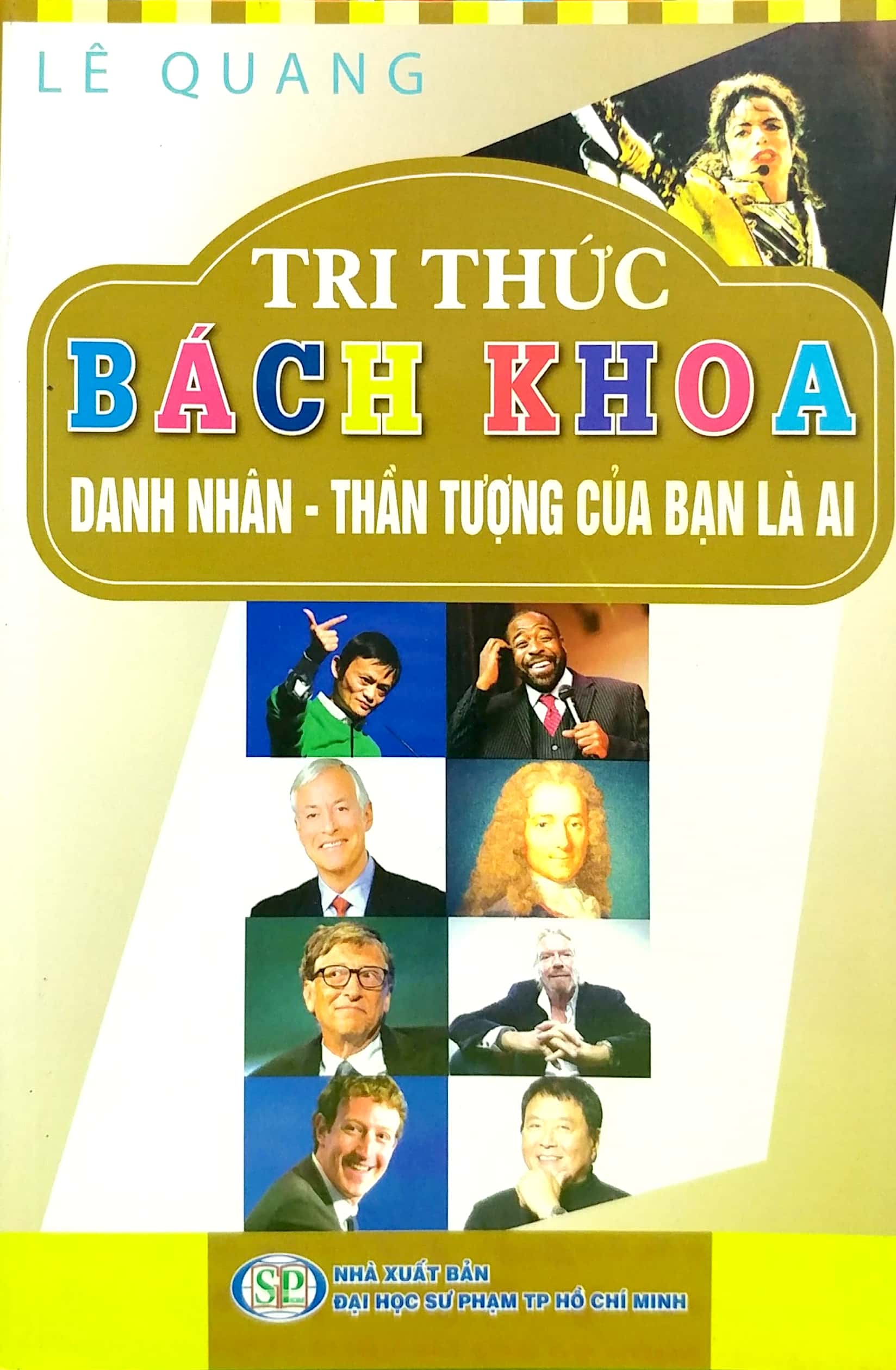 tri thức bách khoa - doanh nhân, thần tượng của bạn là ai