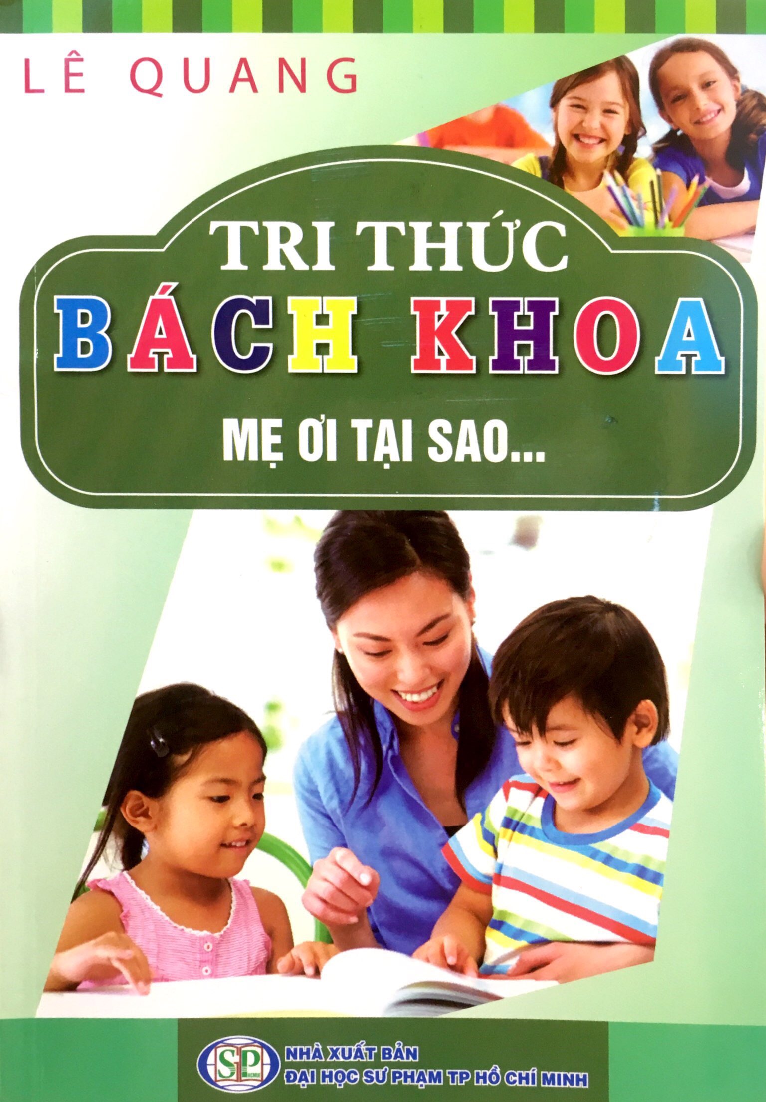 tri thức bách khoa - mẹ ơi tại sao