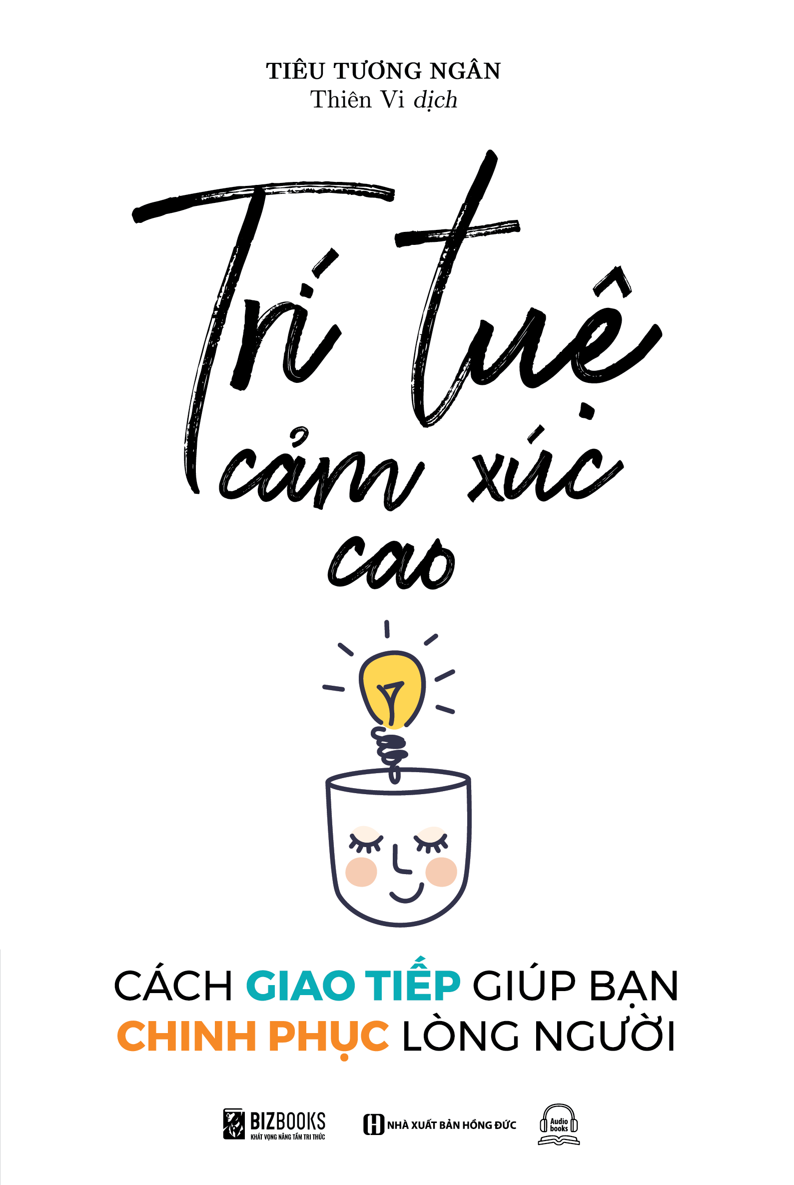Trí Tuệ Cảm Xúc Cao - Cách Giao Tiếp Giúp Bạn Chinh Phục Lòng Người (Tái Bản 2026) - Ảnh 2