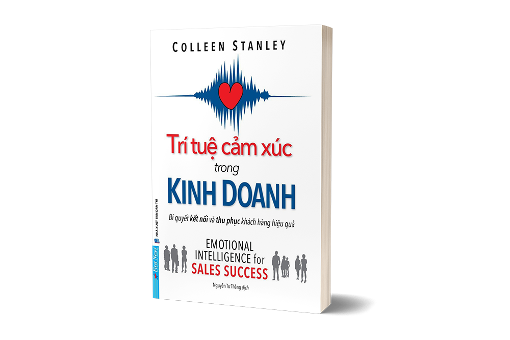 trí tuệ cảm xúc trong kinh doanh - bí quyết kết nối và thu phục khách hàng hiệu quả