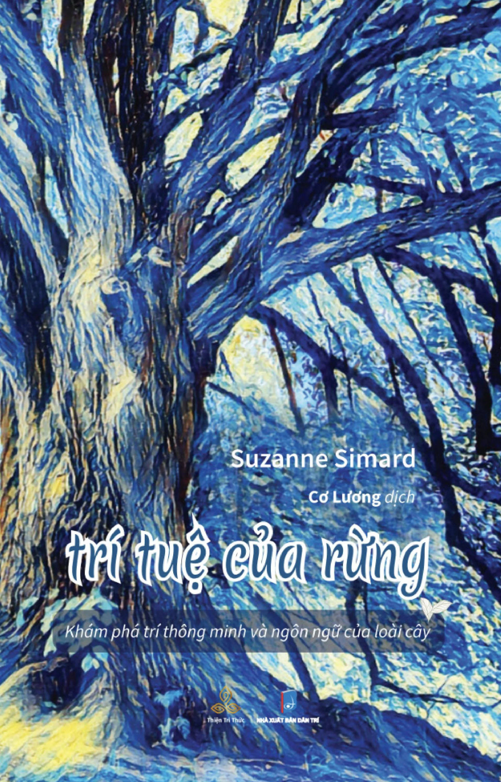 trí tuệ của rừng - khám phá trí thông minh và ngôn ngữ của loài cây