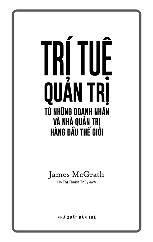 trí tuệ quản trị từ những doanh nhân và nhà quản trị hàng đầu thế giới