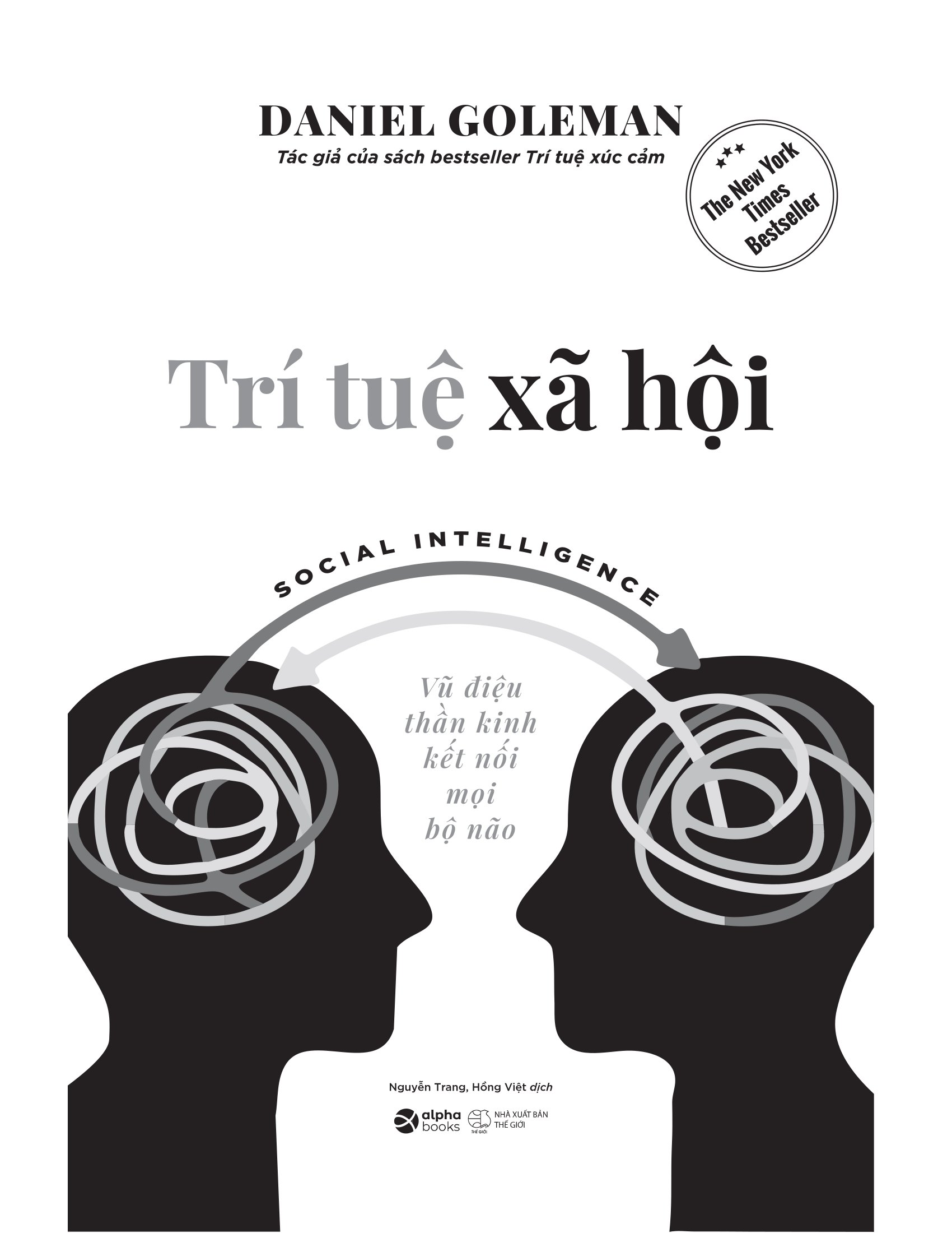 Trí Tuệ Xã Hội - Social Intelligence - Vũ Điệu Thần Kinh Kết Nối Mọi Bộ Não