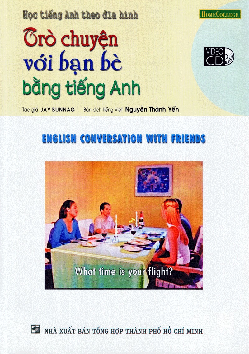 trò chuyện với bạn bè bằng tiếng anh (kèm vcd)