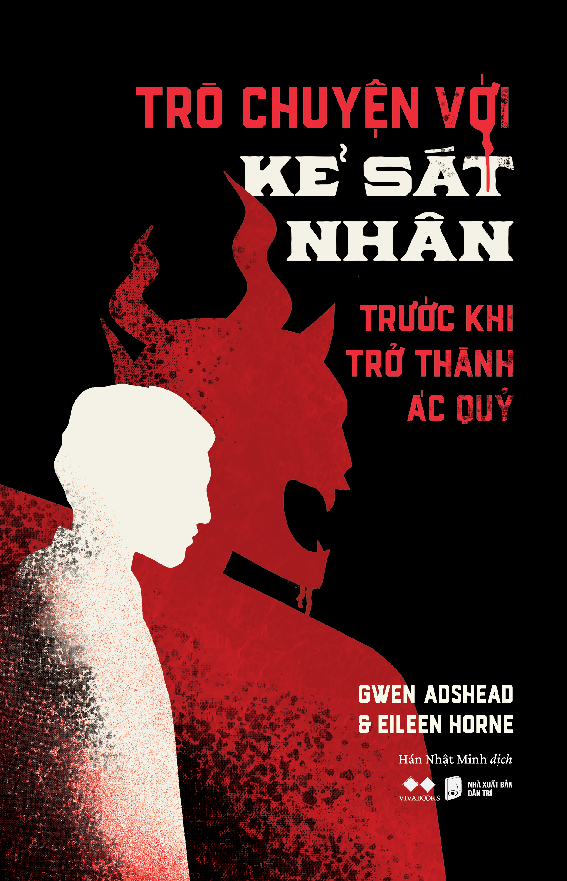 trò chuyện với kẻ sát nhân - trước khi trở thành ác quỷ