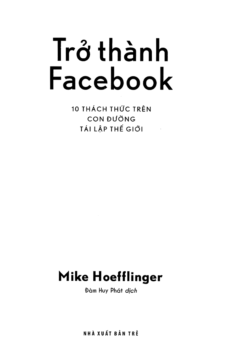 trở thành facebook - 10 thách thức trên con đường tái lập thế giới