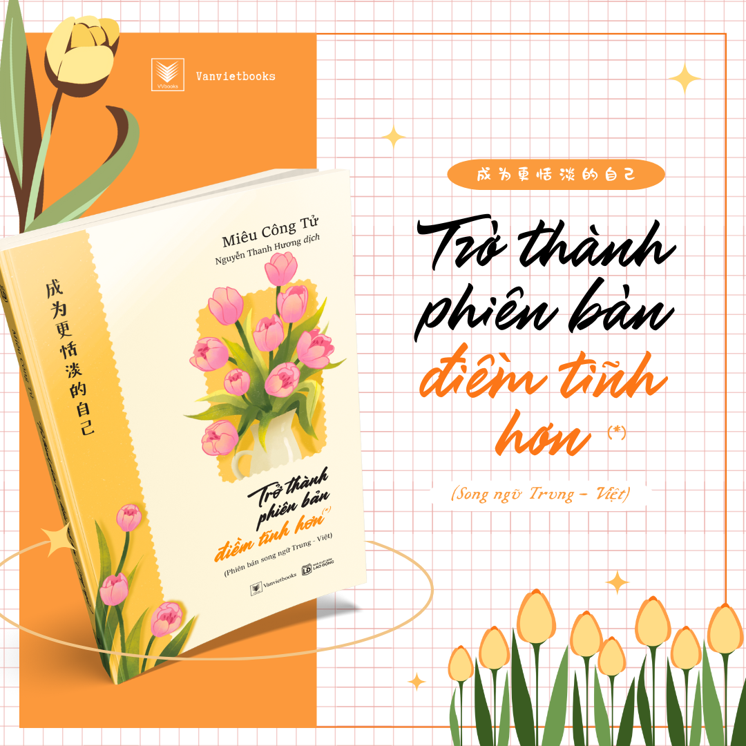 trở thành phiên bản điềm tĩnh hơn - phiên bản song ngữ trung-việt