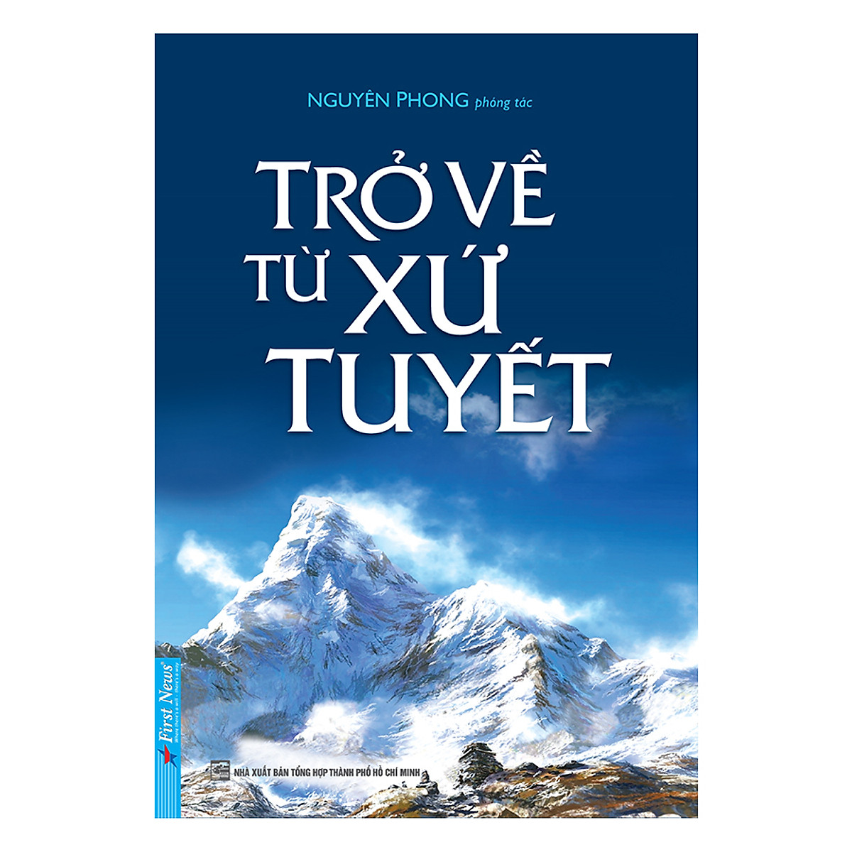 trở về từ xứ tuyết (tái bản 2019)