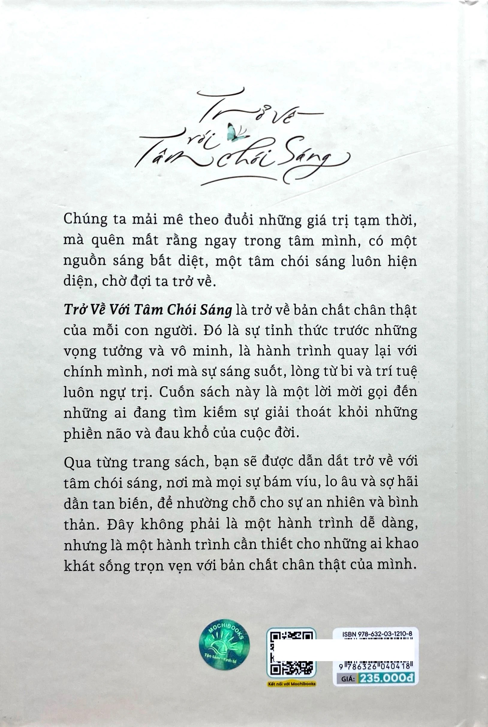 Trở Về Với Tâm Chói Sáng - Tìm Lại Bình An Chân Thật… - Bìa Cứng